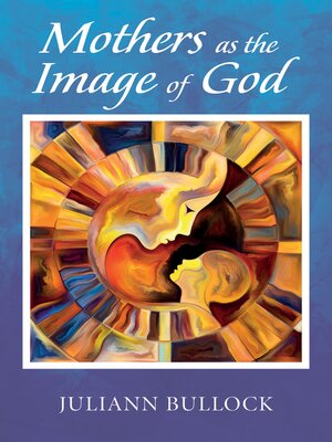 cover image of Mothers as the Image of God